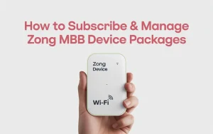 How to Subscribe Zong MBB Bundles in Pakistan